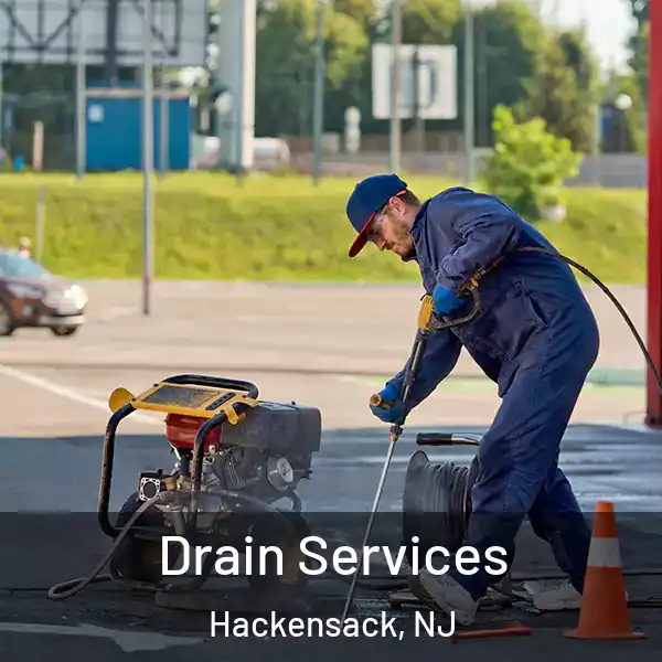  Drain Services Hackensack, NJ