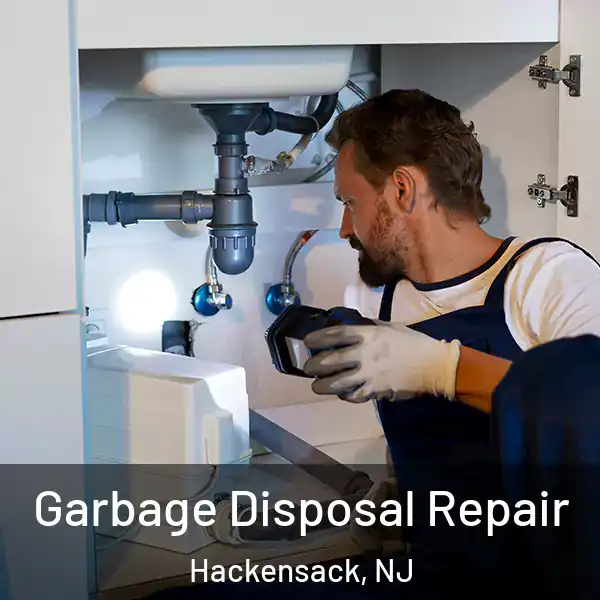  Garbage Disposal Repair Hackensack, NJ