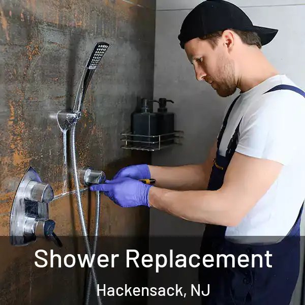  Shower Replacement Hackensack, NJ