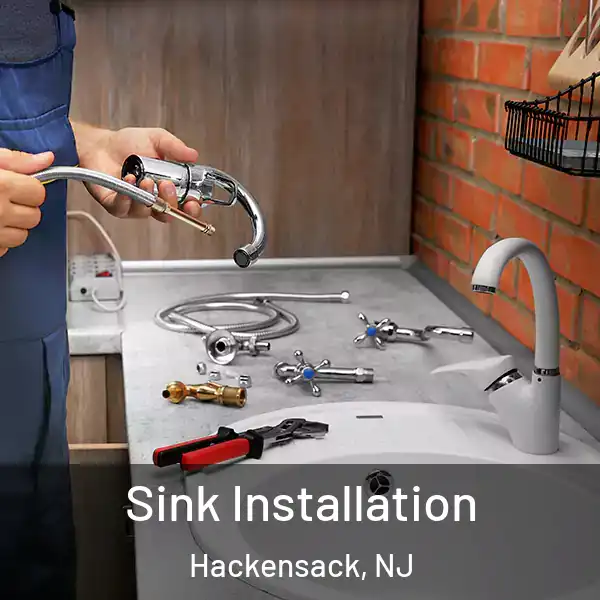  Sink Installation Hackensack, NJ