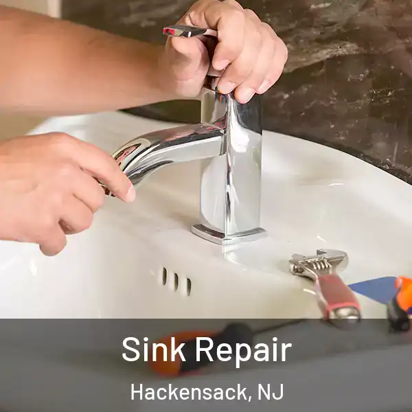  Sink Repair Hackensack, NJ